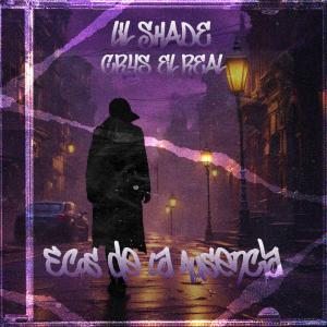 ดาวน์โหลดและฟังเพลง Lil Shade - Ecos de la ausencia (feat. Crys El Real) พร้อมเนื้อเพลงจาก Neilandz
