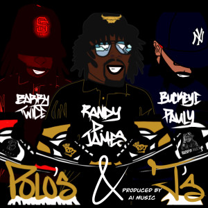 收聽Randy D. James的Polo’s & J’s (Radio Edit)歌詞歌曲