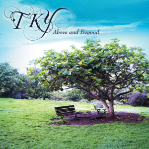 ดาวน์โหลดและฟังเพลง Above and Beyond พร้อมเนื้อเพลงจาก TKY