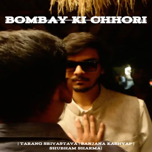 Album Bombay Ki Chhori from Tarang Srivastava