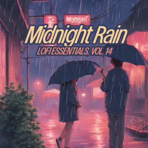 Album Midnight Rain (Lofi Essentials) [Vol. 14] from 