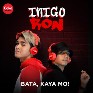 收聽Inigo Pascual的Bata, Kaya Mo!歌詞歌曲