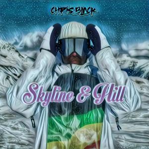 收聽Chris Black的SKYLINE & HILL歌詞歌曲