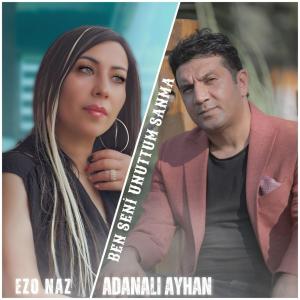 收聽Adanalı Ayhan的Ben Seni Unuttum Sanma歌詞歌曲