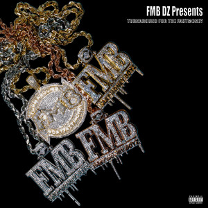 Fmb Dz Presents: Turnaround For The Fast Money (Explicit) dari Various