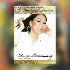 Denai Tamanuang (Pop Minang) dari Endang S Taurina