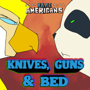 Album Knives, Guns & Bed oleh Rare Americans