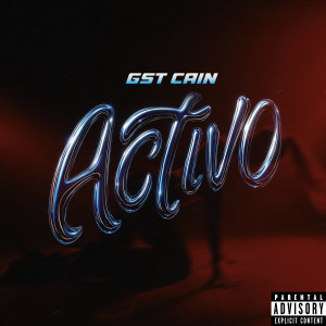 Album Activo (Explicit) from GST CAIN