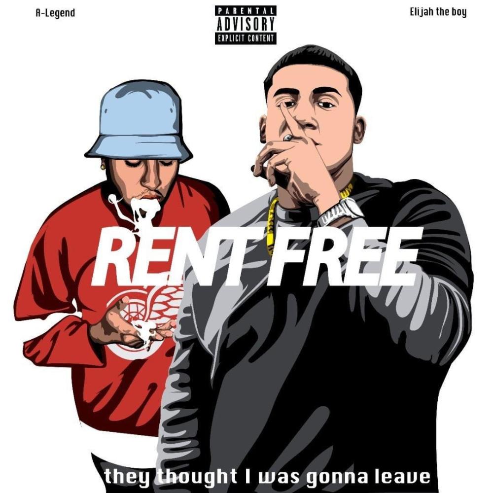 Rent Free (feat. Elijah the Boy) (Explicit)