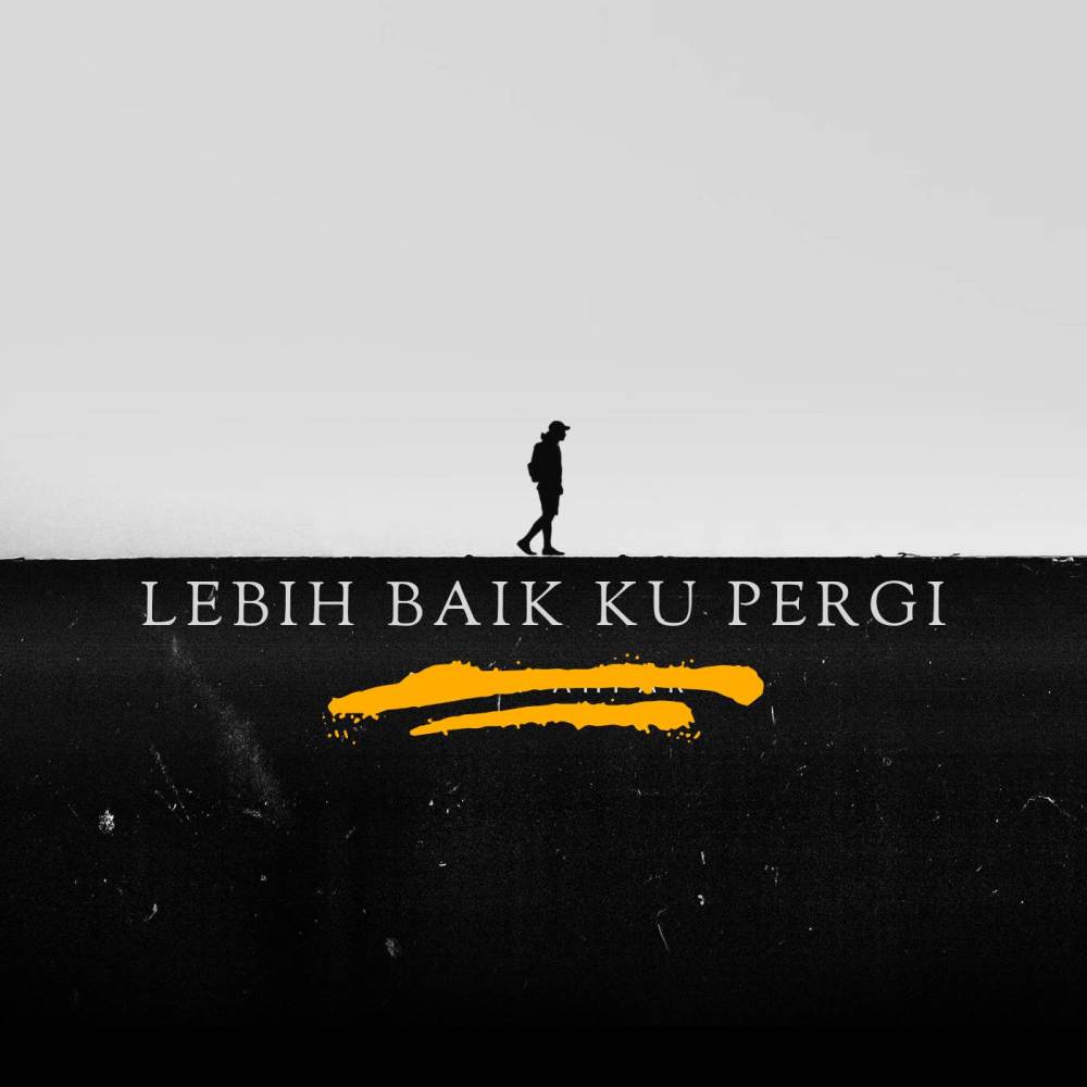 Lebih Baik Ku Pergi