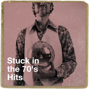 Lo Mejor del Rock de Los 70的專輯Stuck in the 70's Hits