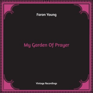 Album My Garden Of Prayer (Hq Remastered) from Faron Young
