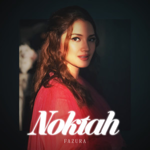 收聽Fazura的Noktah歌詞歌曲