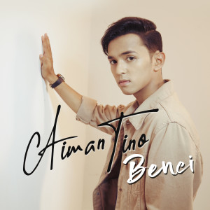 Album Benci from Aiman Tino