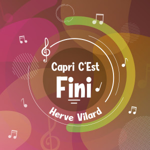 Hervé Vilard的专辑Capri c'est fini