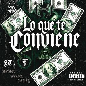 收聽Felax的LO QUE TE CONVIENE (feat. Montyvss & Dirty) (Explicit)歌詞歌曲