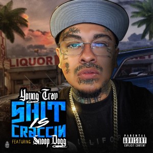 ดาวน์โหลดและฟังเพลง Shit is Craccin (Explicit) พร้อมเนื้อเพลงจาก Young Trav