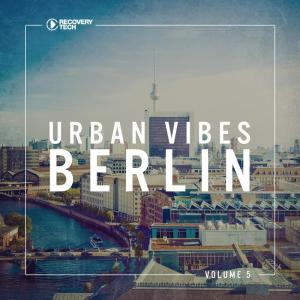 Various Artists的專輯Urban Vibes Berlin, Vol. 5
