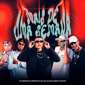 Mais De Uma Semana (Explicit) dari DJ Wilton