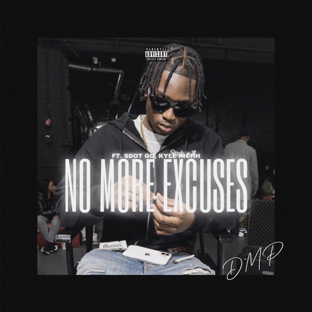 No More Excuses (Explicit)