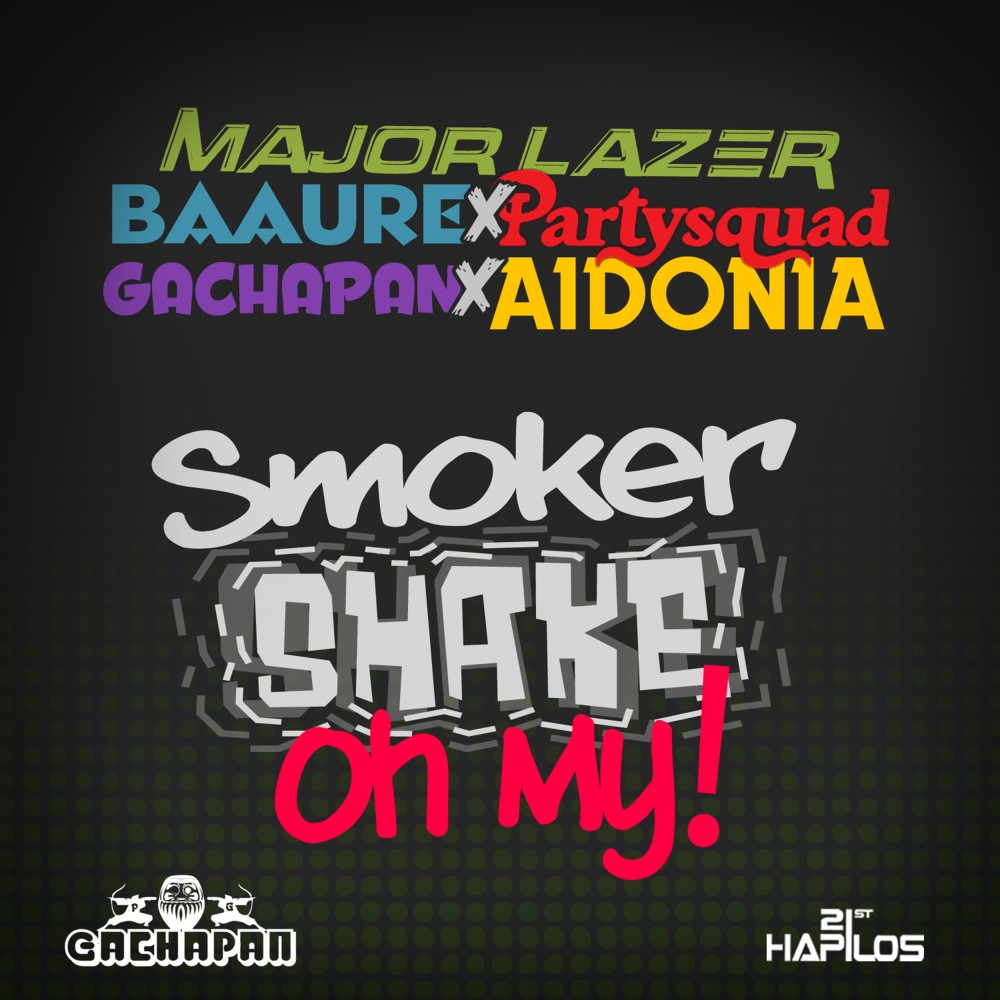 Smoker Shake Oh My! (Radio Edit)