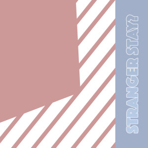 Album Stranger Stay? from JP Source