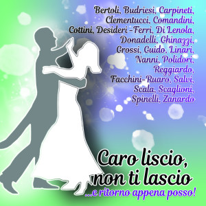 Album Caro liscio non ti lascio from Various
