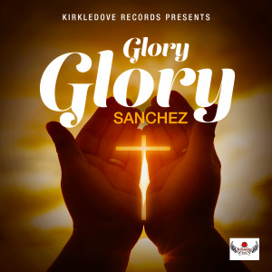 Sanchez的專輯Glory Glory