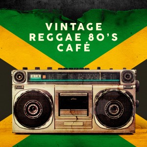 Various Artists的專輯Vintage Reggae 80's Café