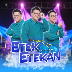 Dengarkan lagu Etek Etekan nyanyian Danang dengan lirik