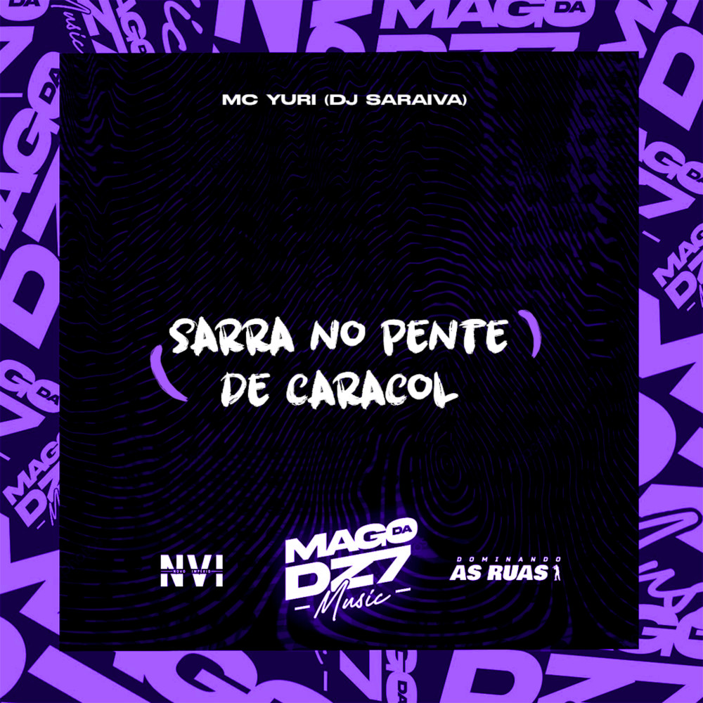 Sarra no Pente de Caracol (Explicit)