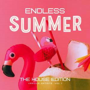 群星的專輯Endless Summer, Vol. 1 (The House Edition)