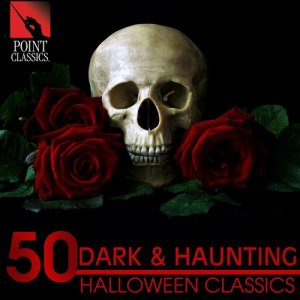อัลบัม 50 Dark & Haunting Halloween Classics ศิลปิน Various Artists