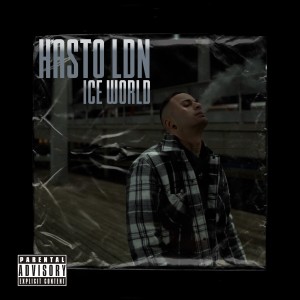 Listen to Ice World (Explicit) song with lyrics from Hasto LDN