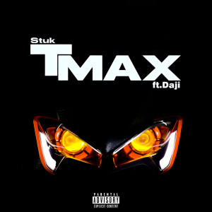 อัลบัม T-Max (Explicit) ศิลปิน Stuk