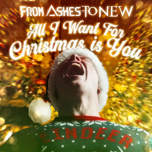Dengarkan All I Want For Christmas Is You lagu dari From Ashes to New dengan lirik