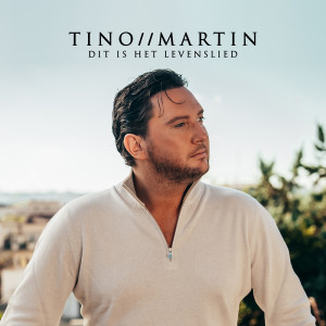 Tino Martin的專輯Dit Is Het Levenslied