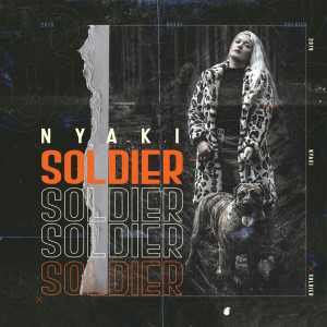 Listen to Soldier song with lyrics from NYAKI