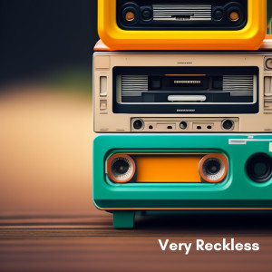 Dengarkan lagu Very Reckless nyanyian Sugianto dengan lirik
