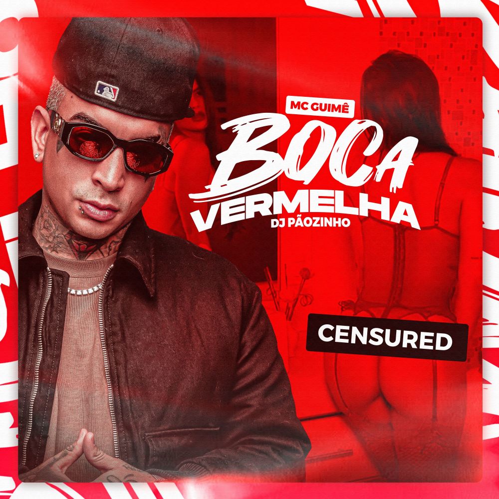 Boca Vermelha (Explicit)