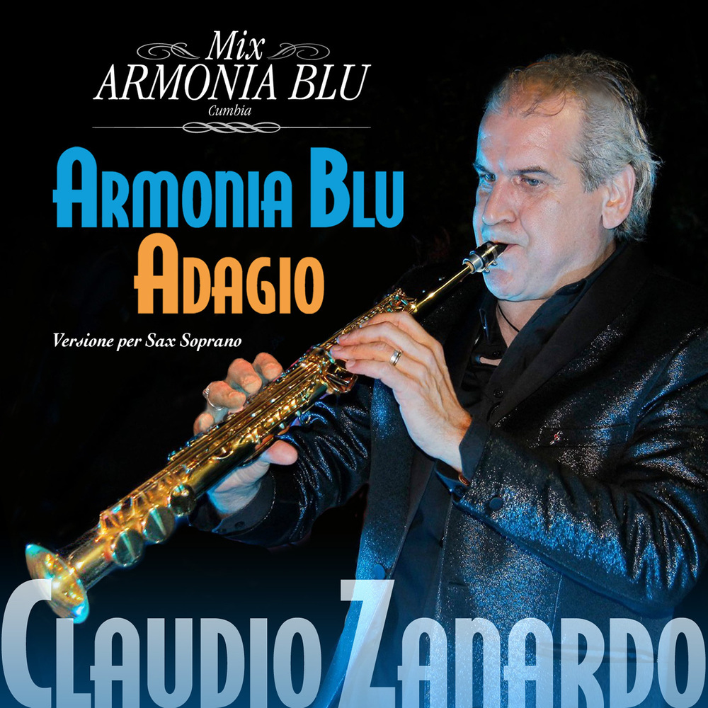 Mix Armonia Blu: Armonia Blu / Adagio (Cumbia per Sax Soprano)