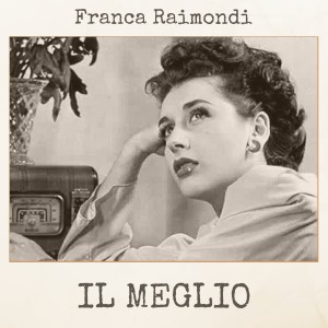 Album Il meglio from Franca Raimondi