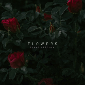Listen to Flowers (Piano Version) song with lyrics from Clavier