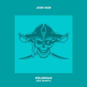 Wellerman (Sea Shanty) dari Josh Nor