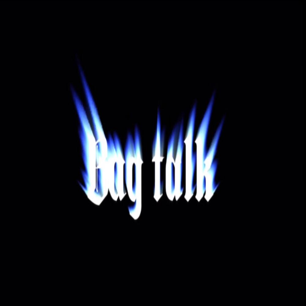 Bag Talk (feat. Marxel) (Explicit)