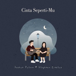 Album Cinta Seperti-Mu oleh Stephanie Erastus