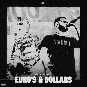 Euro's & Dollars (Explicit) dari Fatah