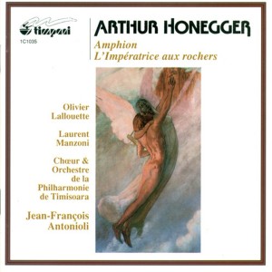 Olivier Lallouette的專輯Honegger, A.: Amphion / L'Imperatrice Aux Rochers Suite