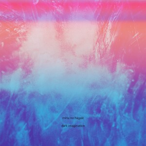 收聽Mirai no Hagaki的Dark imagination (slow & rev)歌詞歌曲