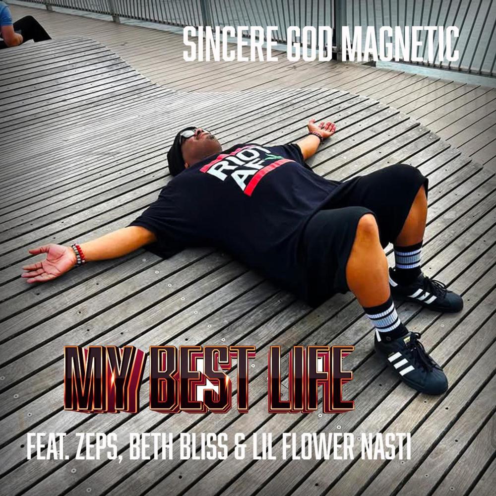 My Best Life (feat. Zeps, Beth Bliss & Lil Flower Nasti)